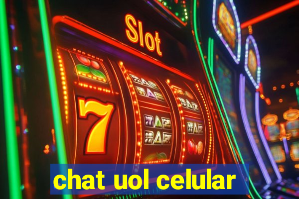 chat uol celular